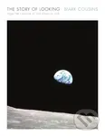 The Story of Looking - Mark Cousins - kniha z kategorie Umění, design a architektura