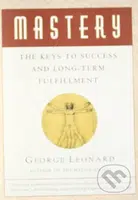 Mastery (The Keys to Success and Long-Term Fulfillment) - kniha z kategorie Psychologie