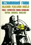 Bezstarostný Frank (Tajemník Pekelných Andělů) - Frank Reynolds, Michael McClure - kniha z kategorie Automobily a doprava