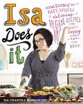 Isa Does It (Amazingly Easy, Wildly Delicious Vegan Recipes for Every Day of the Week) - kniha z kategorie Kuchařky