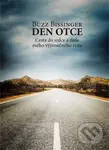 Den otce (Cesta do srdce a duše mého výjimečného syna) - Buzz Bissinger