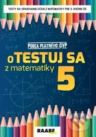 oTESTUJ SA z matematiky 5 - Silvia Bodláková - kniha z kategorie 2. stupeň