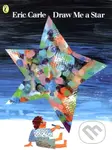 Draw Me a Star - Eric Carle - kniha z kategorie Pro děti