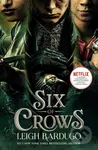 Six of Crows - Leigh Bardugo
