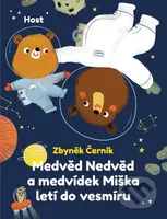 Medvěd Nedvěd a medvídek Miška letí do vesmíru - Zbyněk Černík, Mária Nerádová (ilustrátor) - kniha z kategorie Pohádky