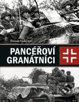 Pancéřoví granátníci (Německá mechanizovaná pěchota) - kniha z kategorie Historie