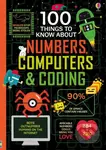 100 Things to Know About Numbers, Computers & Coding - kniha z kategorie Naučné knihy