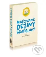 Maľované dejiny Bratislavy - Pavel Dvořák - kniha z kategorie Historie