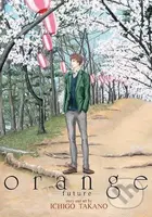 Orange (Future) - Ichigo Takano - kniha z kategorie Komiksy