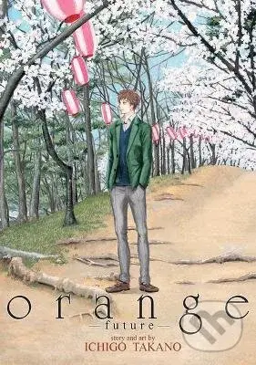 Orange (Future) - Ichigo Takano