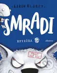 Smradi: Epizóda 9 (Veľký zlý vlk) - Aaron Blabey - kniha z kategorie Komiksy