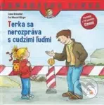 Terka sa nerozpráva s cudzími ľuďmi - Liane Schneider, Eva Wenzel-Burger - kniha z kategorie Pro děti
