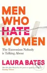 Men Who Hate Women - Laura Bates - kniha z kategorie Odborné a naučné