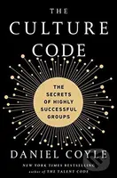 The Culture Code - Daniel Coyle - kniha z kategorie Byznys a management