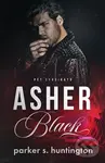 Asher Black - Parker S. Huntington