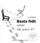 Basta fidli - Jiří Žáček - kniha z kategorie Beletrie