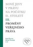 Nové jevy v právu na počátku 21. století (III.) (Proměny veřejného práva) - kniha z kategorie Ústavní právo