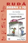 Rudá drbna s IQ (Ta naše povaha česká) - Vráťa Ebr - kniha z kategorie Životopisy