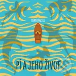 Pí a jeho život - Yann Martel,Pí a jeho život - Yann Martel