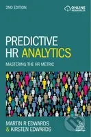 Predictive HR Analytics: Mastering the HR Metric - Martin Edwards, Kirsten Edwards - kniha z kategorie Byznys a management