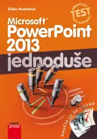 Microsoft PowerPoint 2013 jednoduše (Obsahuje test dovedností) - kniha z kategorie Kancelářské aplikace
