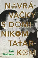 Navrávačky s Dominikom Tatarkom - Eva Štolbová - kniha z kategorie Beletrie