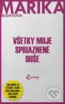 Všetky moje spriaznené duše - Marika Budayová