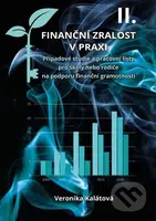 Finanční zralost v praxi II. - Veronika Kalátová - kniha z kategorie Finance