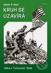 Kruh se uzavírá (Válka v Tichomoří 1945) - Edwin Palmer Hoyt - kniha z kategorie Reportáže a publicistika