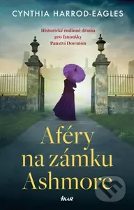 Aféry na zámku Ashmore - Cynthia Harrod-Eagles - kniha z kategorie Společenská beletrie