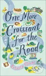 One More Croissant for the Road - Felicity Cloake - kniha z kategorie Beletrie