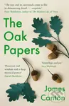 The Oak Papers - James Canton - kniha z kategorie Autobiografie
