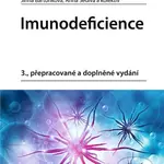 Imunodeficience (3., přepracované a doplněné vydání) - kniha z kategorie Imunologie, virologie a epidemiologie