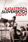 Katastrofa slovenských židov - Aron Grünhut - kniha z kategorie Historie
