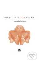 La légende de Golem: Legenda o Golemovi - Ivana Pecháčková - kniha z kategorie Beletrie