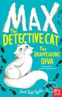 Max the Theatre Cat and the Disappearing Diva - Sarah Todd Taylor, Nicola Kinnear (ilustrácie) - kniha z kategorie Beletrie pro děti