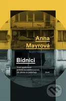 Bídníci (Proč společnost pohrdá nezaměstnanými, ale přesto je potřebuje) - kniha z kategorie Sociologie