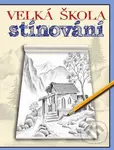 Velká škola stínování - kniha z kategorie Malířství a sochařství