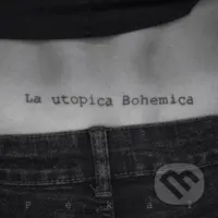Pekař: La Utopica Bohemica - Pekář