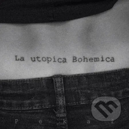 Pekař: La Utopica Bohemica - Pekář