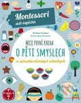 Moje první kniha o pěti smyslech (Montessori: Svět úspěchů) - kniha z kategorie Naučné knihy