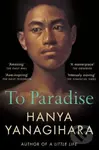 To Paradise - Hanya Yanagihara - kniha z kategorie Společenská beletrie