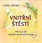 Vnitřní štěstí (Mít (se) rád nejvyšší mystérium života) - kniha z kategorie Motivace a seberozvoj