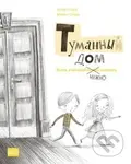 Туманный дом - Книга, в которой нуж - Ester Stará, Milan Starý (Ilustrácie) - kniha z kategorie Beletrie