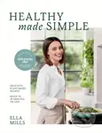 Deliciously Ella Healthy Made Simple (Delicious, plant-based recipes, ready in 30 minutes or less) - kniha z kategorie Diety a zdravá výživa