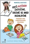 Když jazýčkem zacvičíme, krásně se hned rozmluvíme - kniha z kategorie Pedagogika