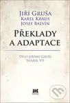 Překlady a adaptace (Dílo Jiřího Gruši svazek VII) - kniha z kategorie Literární věda