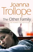 The Other Family - Joanna Trollope - kniha z kategorie Beletrie