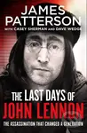 The Last Days of John Lennon - James Patterson - kniha z kategorie Životopisy