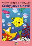 Český jazyk 5 nově (Pracovní sešit pro 5. ročník) - Jitka Zbořilová, Zita Janáčková - kniha z kategorie 2. stupeň